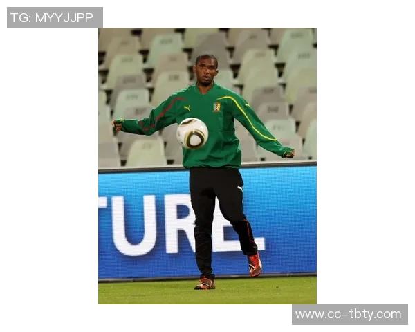 埃托奥成功掌控喀麦隆足协更换教练并进行球员清洗行动 埃托奥成功掌控喀麦隆足协更换教练并进行球员清洗行动